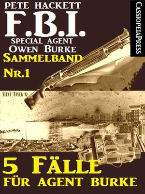 cover image of 5 Fälle für Agent Burke--Sammelband Nr.1 (FBI Special Agent)